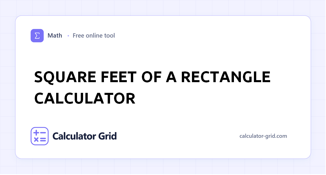 Square feet of a Rectangle Calculator