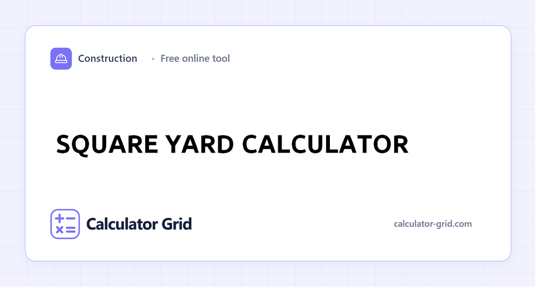 Square Yard Calculator