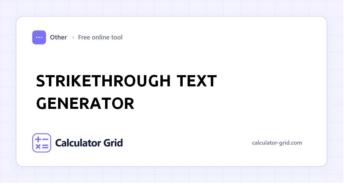 Strikethrough Text Generator