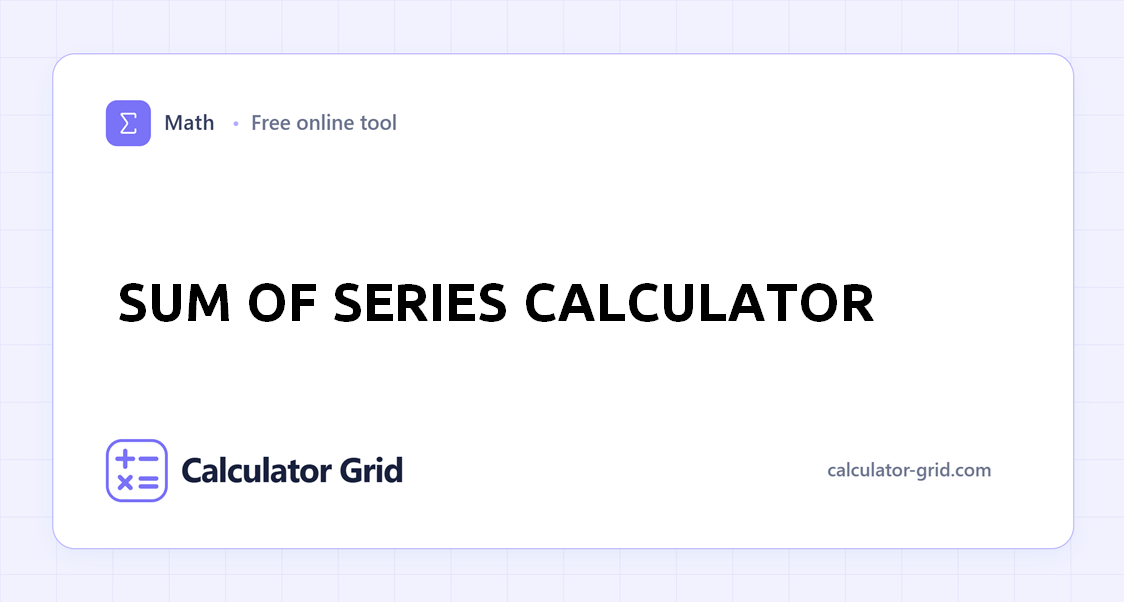 Sum of Series Calculator