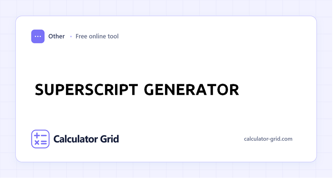 Superscript Generator