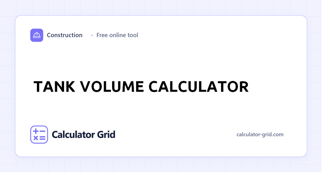 Tank Volume Calculator
