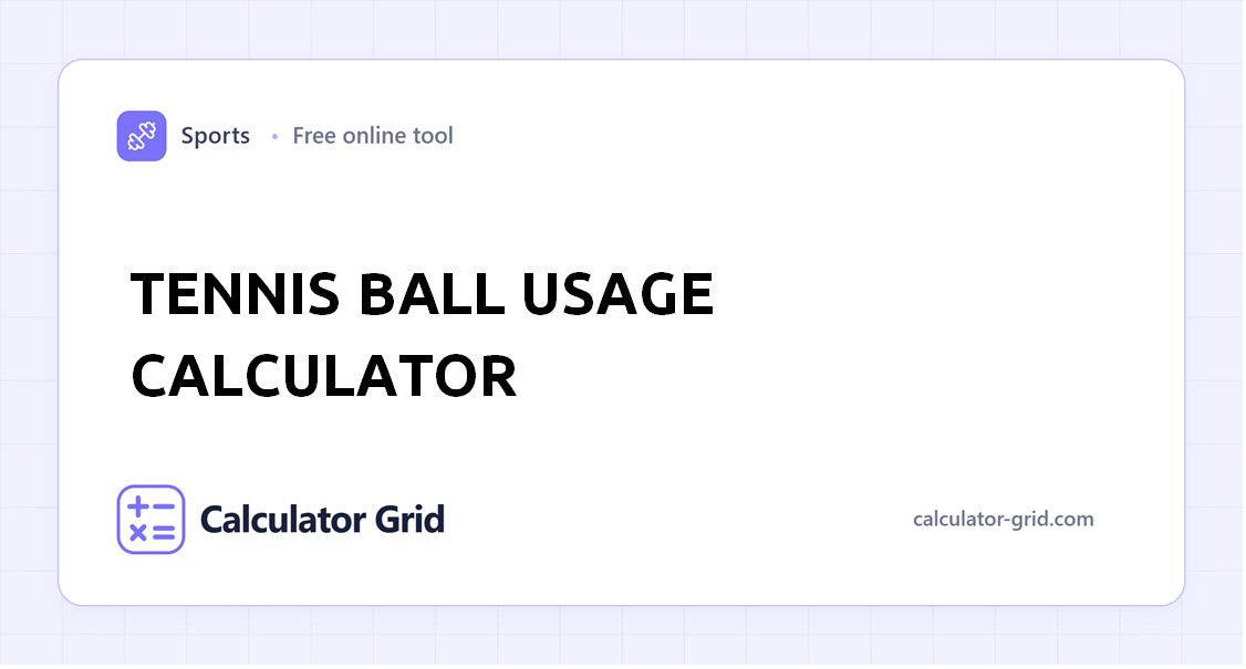 Tennis Ball Usage Calculator
