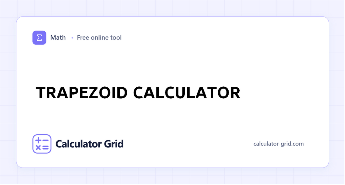 Trapezoid Calculator