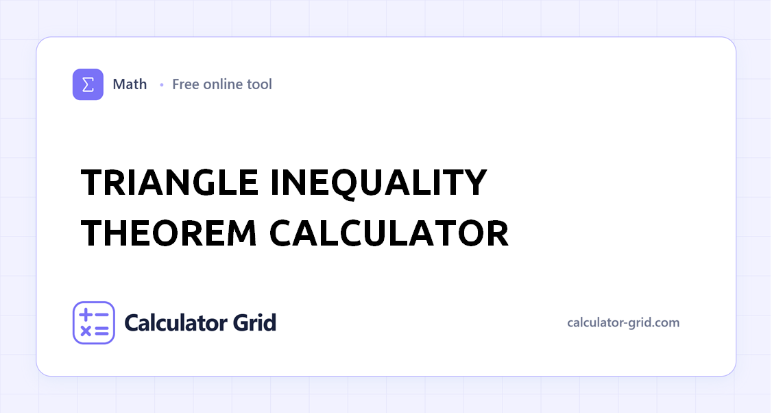 Triangle Inequality Theorem Calculator