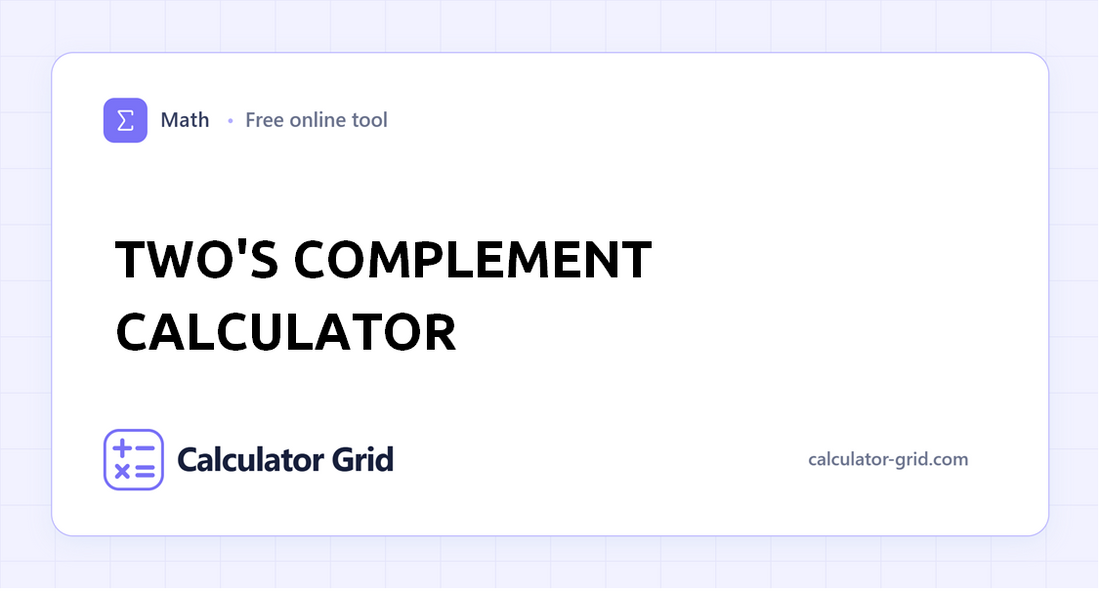 Two's Complement Calculator