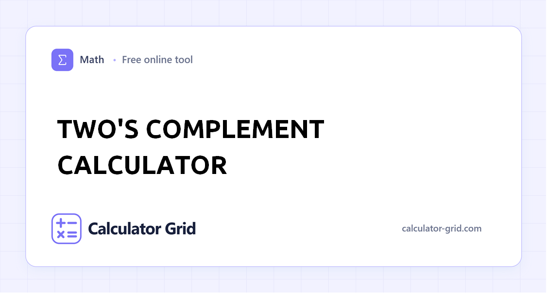 Two's Complement Calculator